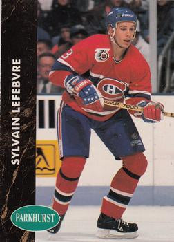 #307 Sylvain Lefebvre - Montreal Canadiens - 1991-92 Parkhurst Hockey