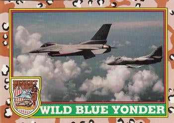#30 Wild Blue Yonder - 1991 Topps Desert Storm