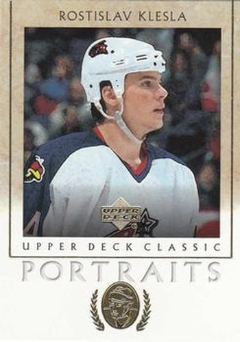 #30 Rostislav Klesla - Columbus Blue Jackets - 2002-03 Upper Deck Classic Portraits Hockey