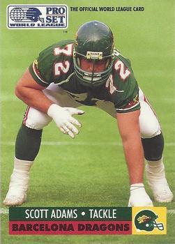 #30 Scott Adams - Barcelona Dragons - 1991 Pro Set WLAF Football