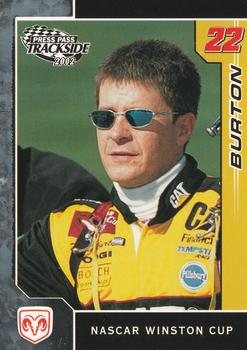 #30 Ward Burton - Bill Davis Racing - 2002 Press Pass Trackside Racing