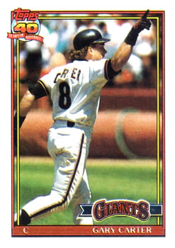 #310 Gary Carter - San Francisco Giants - 1991 Topps Baseball