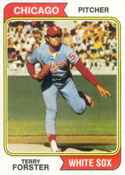 #310 Terry Forster - Chicago White Sox - 1974 Topps Baseball