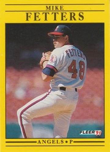 #312 Mike Fetters - California Angels - 1991 Fleer Baseball
