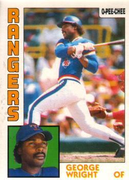 #314 George Wright - Texas Rangers - 1984 O-Pee-Chee Baseball