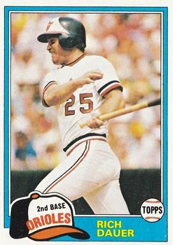 #314 Rich Dauer - Baltimore Orioles - 1981 Topps Baseball