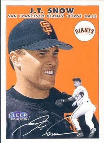 #315 J.T. Snow - San Francisco Giants - 2000 Fleer Tradition Baseball