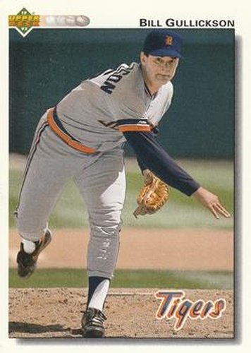 #317 Bill Gullickson - Detroit Tigers - 1992 Upper Deck Baseball