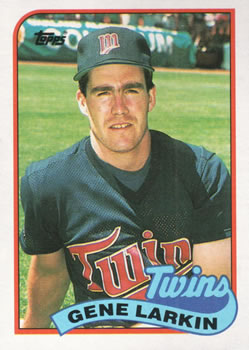 #318 Gene Larkin - Minnesota Twins - 1989 Topps Baseball