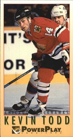 #318 Kevin Todd - Chicago Blackhawks - 1993-94 Fleer PowerPlay Hockey