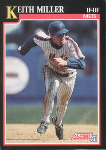 #318 Keith Miller - New York Mets - 1991 Score Baseball
