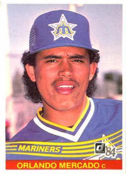 #318 Orlando Mercado - Seattle Mariners - 1984 Donruss Baseball