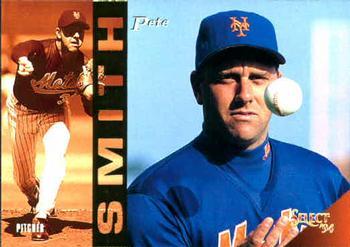 #318 Pete Smith - New York Mets - 1994 Select Baseball