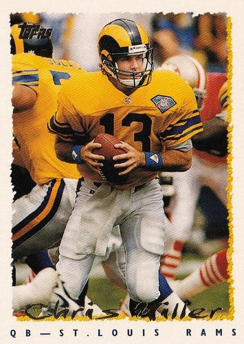 #319 Chris Miller - St. Louis Rams - 1995 Topps Football