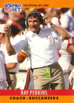 #319 Ray Perkins - Tampa Bay Buccaneers - 1990 Pro Set Football