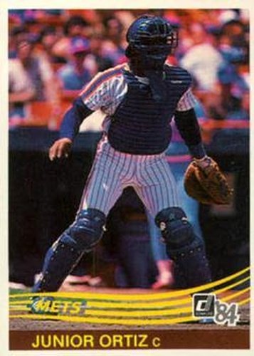 #319 Junior Ortiz - New York Mets - 1984 Donruss Baseball