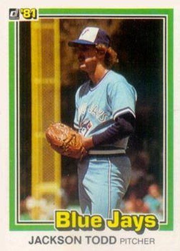 #31 Jackson Todd - Toronto Blue Jays - 1981 Donruss Baseball