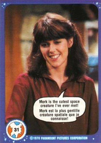 #31 Mork Is the Cutest Space Creature I've Ever Met! - 1978 O-Pee-Chee Mork & Mindy