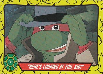 #31 "Here's Looking at You, Kid!" - 1989 O-Pee-Chee Teenage Mutant Ninja Turtles