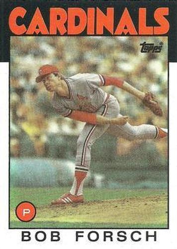 #322 Bob Forsch - St. Louis Cardinals - 1986 Topps Baseball