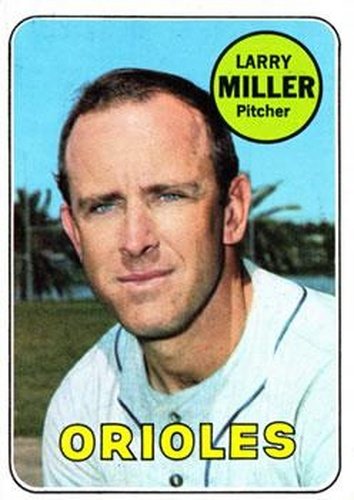 #323 Larry Miller - Baltimore Orioles - 1969 Topps Baseball