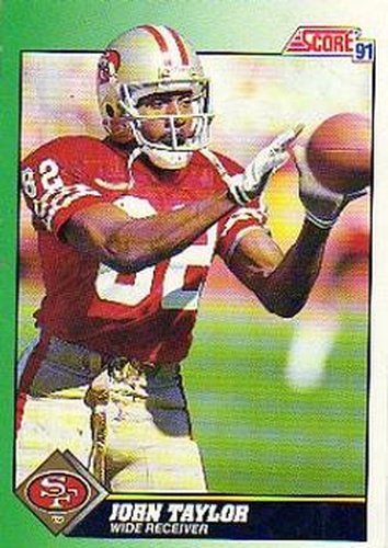 #282 John Taylor - San Francisco 49ers - 1991 Score Football