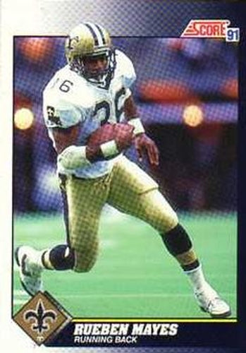 #461 Rueben Mayes - New Orleans Saints - 1991 Score Football