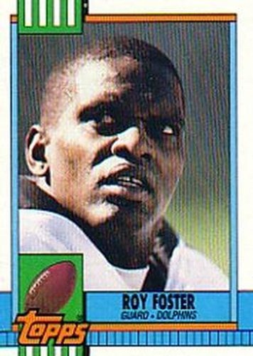 #327 Roy Foster - Miami Dolphins - 1990 Topps Football