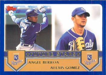 #328 Angel Berroa / Alexis Gomez - Kansas City Royals - 2003 Topps Baseball