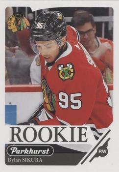 #333 Dylan Sikura - Chicago Blackhawks - 2018-19 Parkhurst Hockey