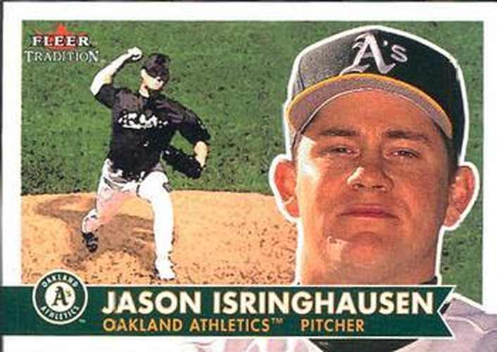 #336 Jason Isringhausen - Oakland Athletics - 2001 Fleer Tradition Baseball
