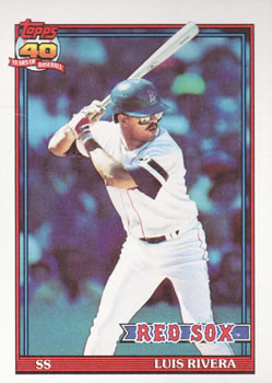 #338 Luis Rivera - Boston Red Sox - 1991 Topps Baseball