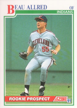 #338 Beau Allred - Cleveland Indians - 1991 Score Baseball