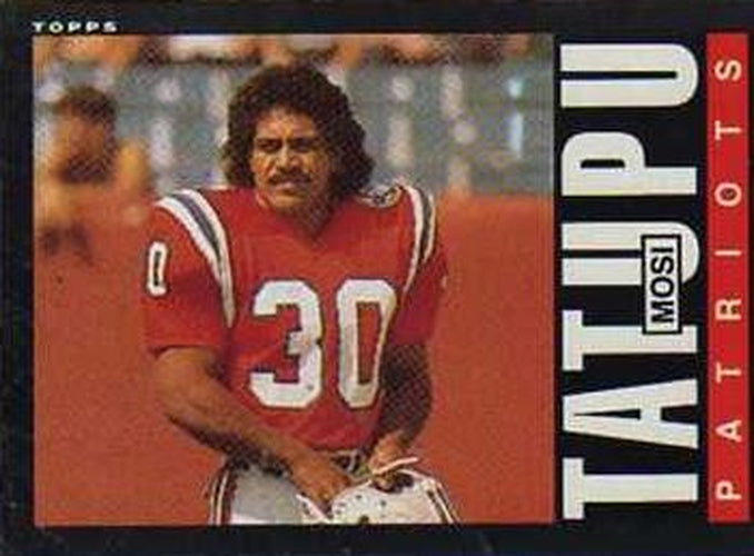 #333 Mosi Tatupu - New England Patriots - 1985 Topps Football