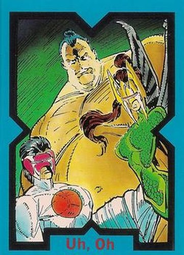 #33 Uh, Oh - 1991 Marvel Comic Images X-Force