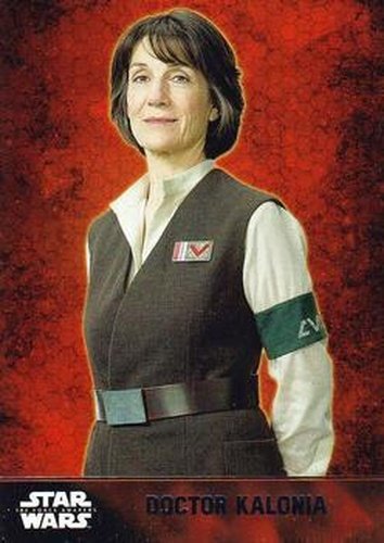 #33 Doctor Kalonia - 2015 Topps Star Wars The Force Awakens