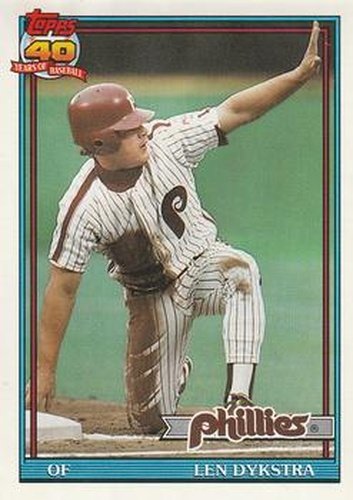 #345 Len Dykstra - Philadelphia Phillies - 1991 O-Pee-Chee Baseball