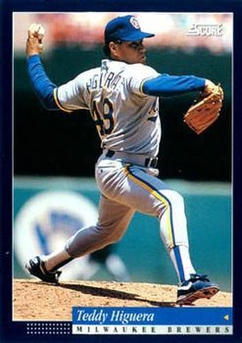 #348 Teddy Higuera - Milwaukee Brewers -1994 Score Baseball