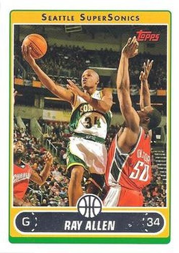 #34 Ray Allen - Seattle SuperSonics - 2006-07 Topps Basketball