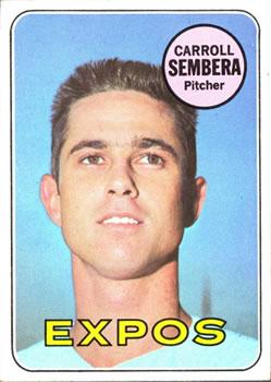 #351 Carroll Sembera - Montreal Expos - 1969 Topps Baseball