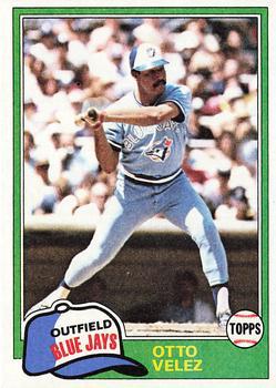 #351 Otto Velez - Toronto Blue Jays - 1981 Topps Baseball