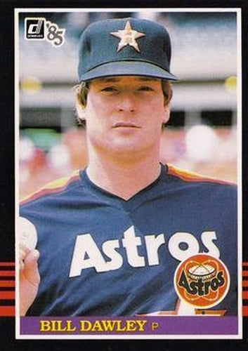 #354 Bill Dawley - Houston Astros - 1985 Donruss Baseball