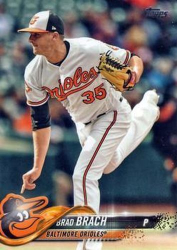 #358 Brad Brach - Baltimore Orioles - 2018 Topps Baseball