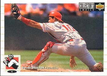 #358 Darren Daulton - Philadelphia Phillies - 1994 Collector's Choice Baseball