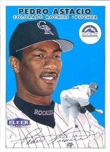 #35 Pedro Astacio - Colorado Rockies - 2000 Fleer Tradition Baseball