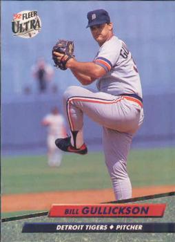 #362 Bill Gullickson - Detroit Tigers - 1992 Ultra Baseball
