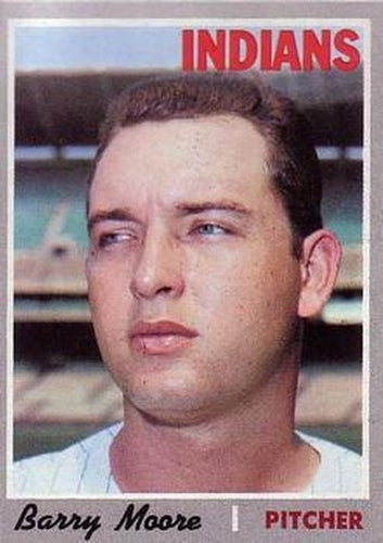 #366 Barry Moore - Cleveland Indians - 1970 Topps Baseball
