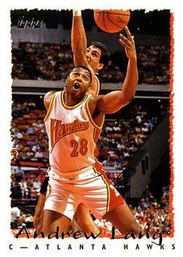#36 Andrew Lang - Atlanta Hawks - 1994-95 Topps Basketball