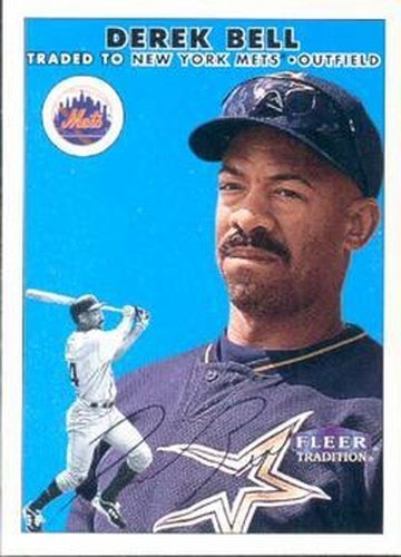 #36 Derek Bell - New York Mets - 2000 Fleer Tradition Baseball