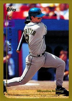 #36 Mark Loretta - Milwaukee Brewers - 1999 Topps Baseball